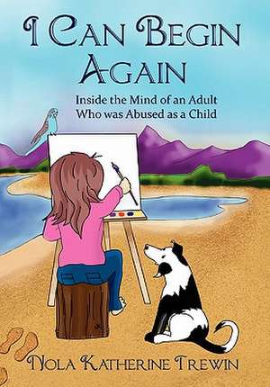 I Can Begin Again de Nola Katherine