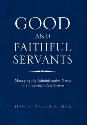 Good and Faithful Servants de David Mba Pollock