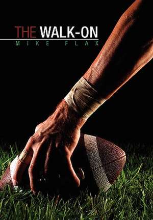 Flax, M: Walk-On