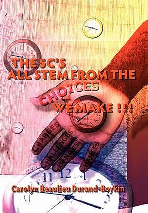 Choices de Carolyn Beaulieu Durand-Boykin