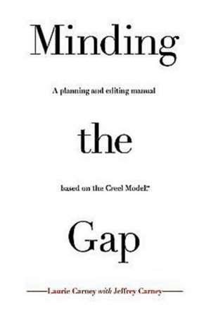 Minding the Gap de Laurie Carney with Jeffrey Carney