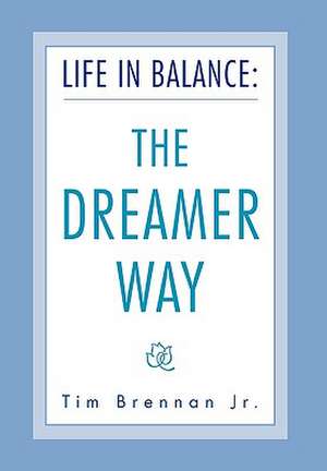 Life in Balance de Tim Jr. Brennan