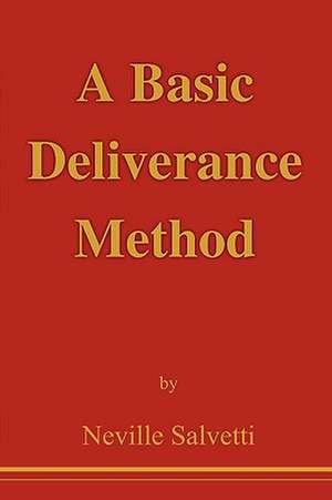 A Basic Deliverance Method de Neville Salvetti