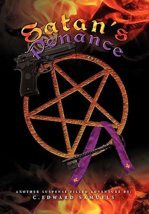 Satan's Penance de C. Edward Samuels