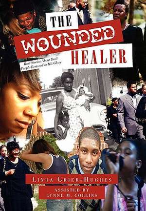 The Wounded Healer de Linda Grier-Hughes