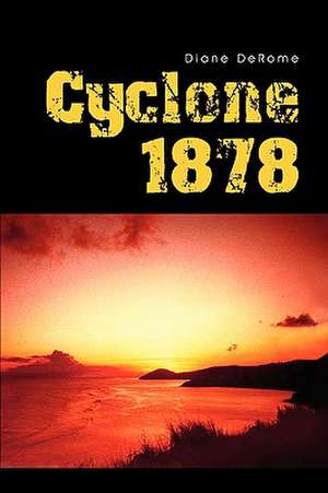 Cyclone 1878 de Diane Derome