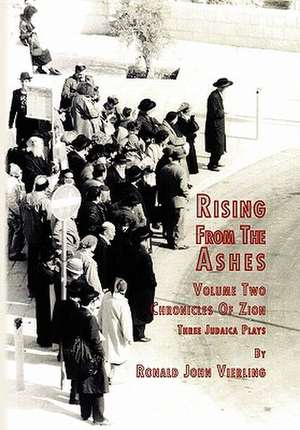 Rising from the Ashes Vol 2 de John Vierling Ronald John Vierling