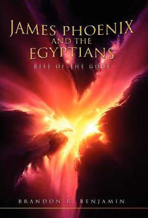 Benjamin, B: James Phoenix and the Egyptians