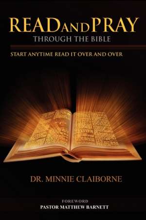 Read and Pray Through the Bible de Minnie Claiborne