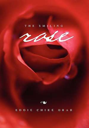 Orah, E: Smiling Rose