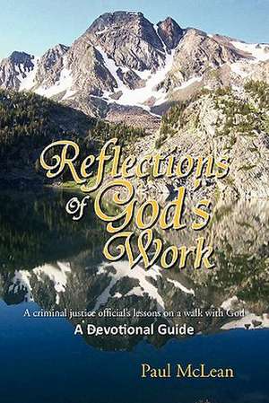 Reflections of God's Work de Paul Mclean