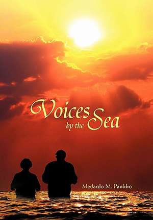 Panlilio, M: Voices by the Sea