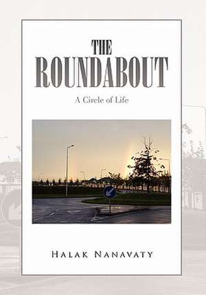 The Roundabout de Halak Nanavaty