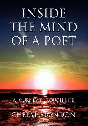 Cheryl Brandon, B: Inside the Mind of a Poet