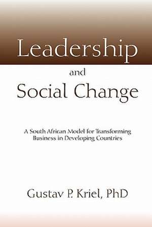 Leadership and Social Change de Gustav P. Kriel