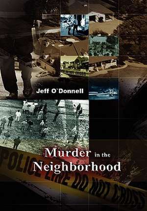 Murder in the Neighborhood de Jeff Odonnell