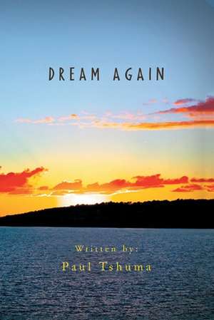 Dream Again de Paul Tshuma