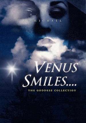 Venus Smiles.... de R. Michael