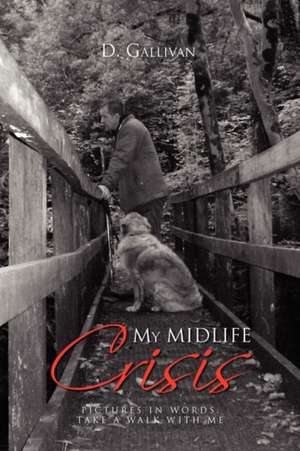 My Midlife Crisis de Gallivan Gallivan D