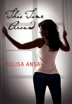 This Time Around de Delisa Ansah