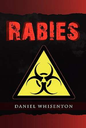 Rabies de Daniel Whisenton