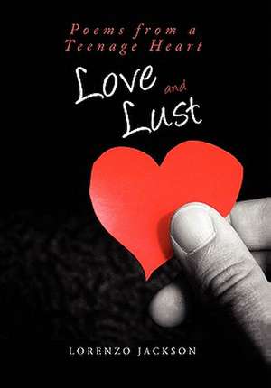 Love and Lust de Lorenzo Jackson