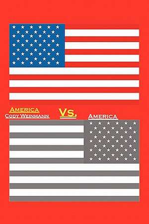 America vs. America de Cody Weinmann