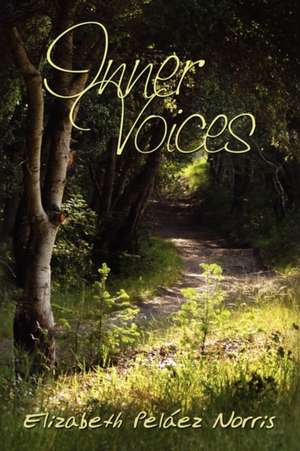 Inner Voices de Elizabeth Pelez Norris