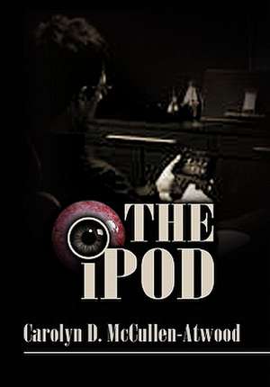 The iPod de Carolyn D. McCullen-Atwood