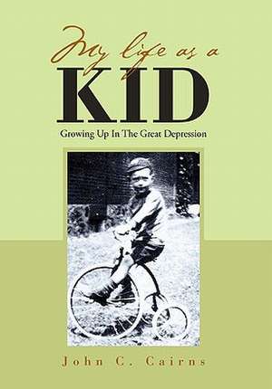 My Life as a Kid de John C. Cairns