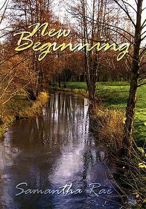 New Beginning de Samantha Rae