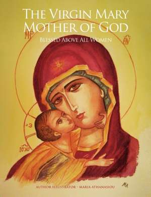 The Virgin Mary Mother of God de Maria Athanasiou