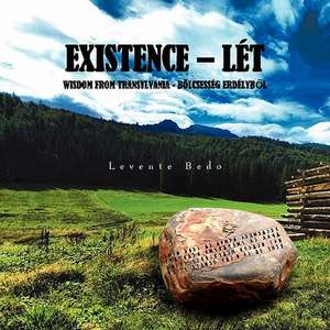 EXISTENCE - LÉT de Levente Bedo