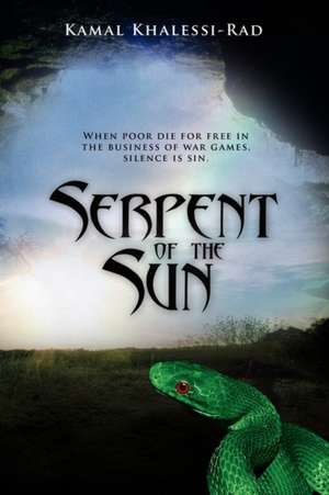 Serpent of the Sun de Kamal Khalessi-Rad