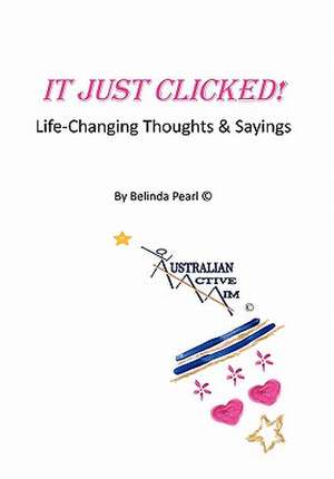 IT JUST CLICKED! de Belinda Pearl