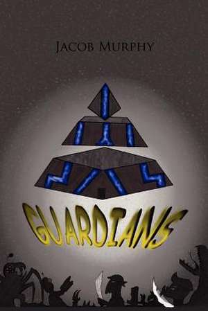 Guardians de Jacob Murphy