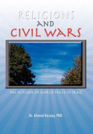 Religions and Civil Wars de Hosney, Dr Ahmed Phd