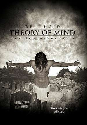 Lucid: Theory of Mind