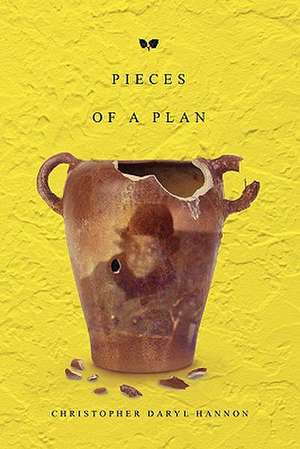 Pieces of a Plan de Christopher Daryl Hannon