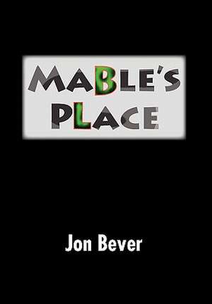 Bever, J: Mable's Place