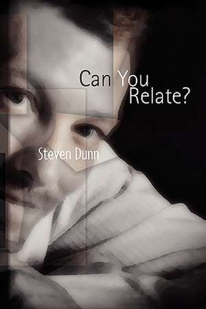 Can You Relate? de Steven Dunn