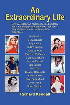 An Extraordinary Life de Richard Kendall