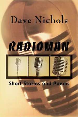 Radioman de Dave Nichols