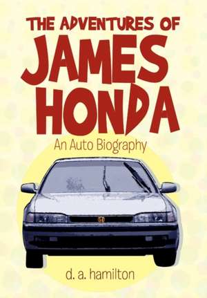 The Adventures of James Honda de D. A. Hamilton