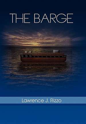 The Barge de Lawrence J. Rizzo