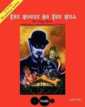 The House on the Hill de Craig J. Brain