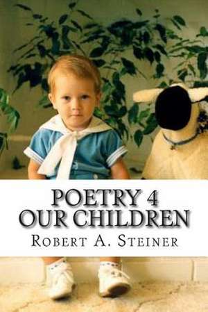 Poetry 4 de Robert a. Steiner