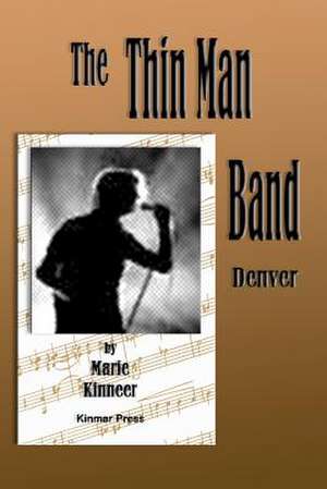 The Thinman Band de Marie Kinneer