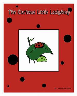 The Curious Little Ladybug de Joada Marie Niklas