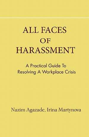 All Faces of Harassment de Nazim Agazade